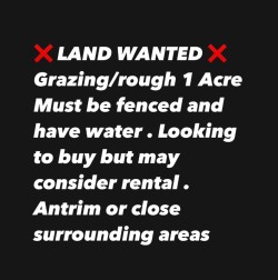 Grazing/rough land wanted  