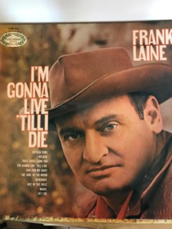 Im gonna Live Till I Die - Frankie Laine - Vinyl LP 